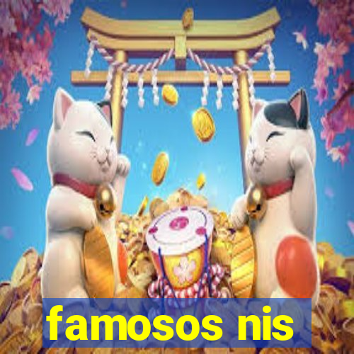 famosos nis